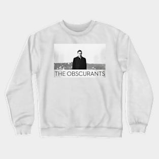 THEOBSCURANTS3 Crewneck Sweatshirt
